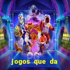 jogos que da dinheiro de verdade sem depositar